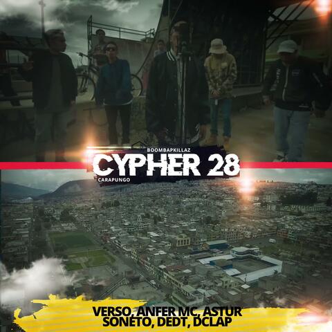Cypher 28 (feat. Verso, Anfer MC, Astur, Soneto, Dedt & Dclap)