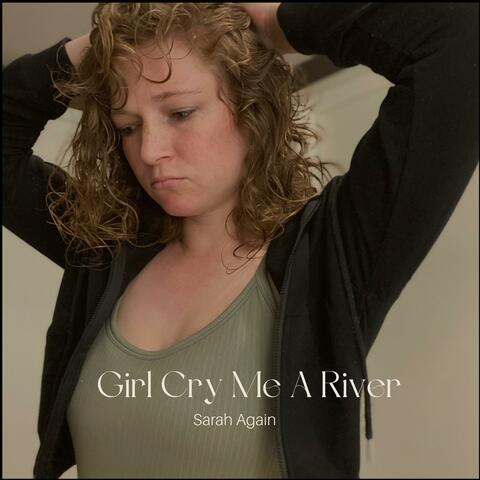 Girl Cry Me A River