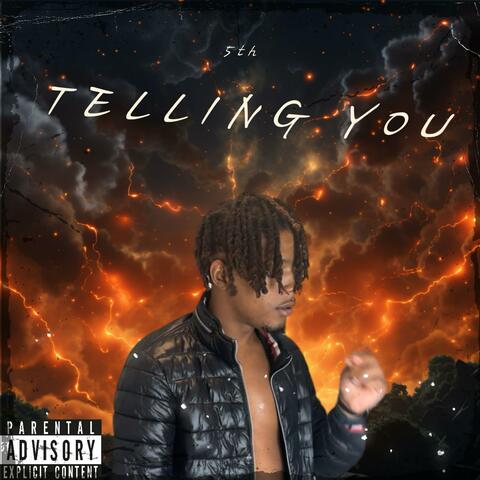 Telling you