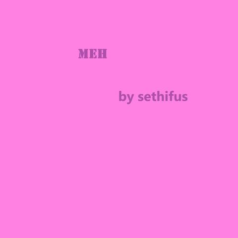 Meh