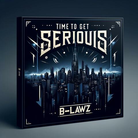 Time To Get Serious Pt III