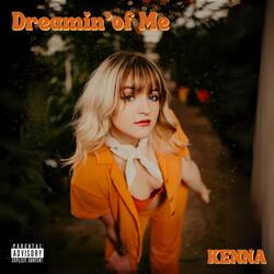 Dreamin' of Me