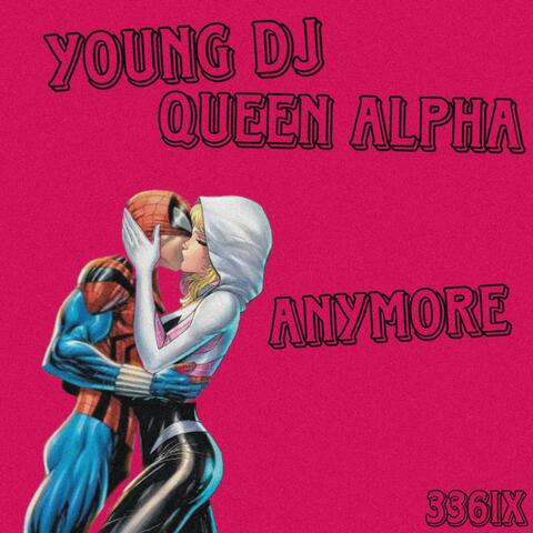 Anymore (feat. Queen Alpha)