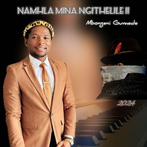 Namhla Mina Ngithelile II
