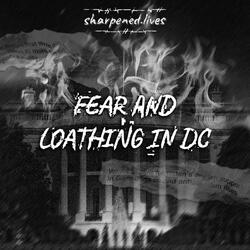 Fear and Loathing in DC