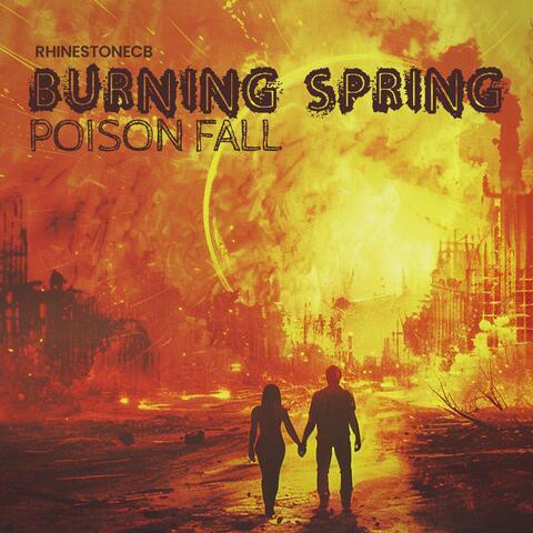 Burning Spring Poison Fall
