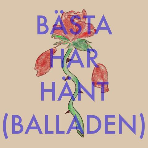 Bästa har hänt (balladen)