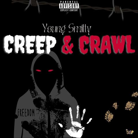 Creep & Crawl