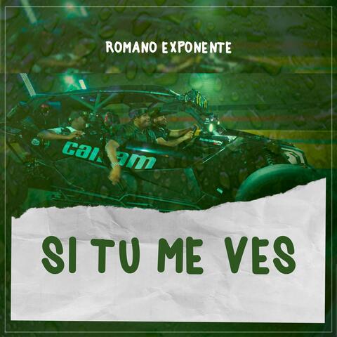 SI TU ME VES