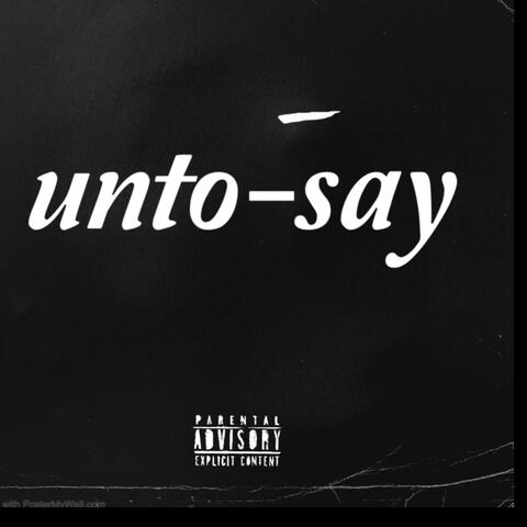 Unto Say