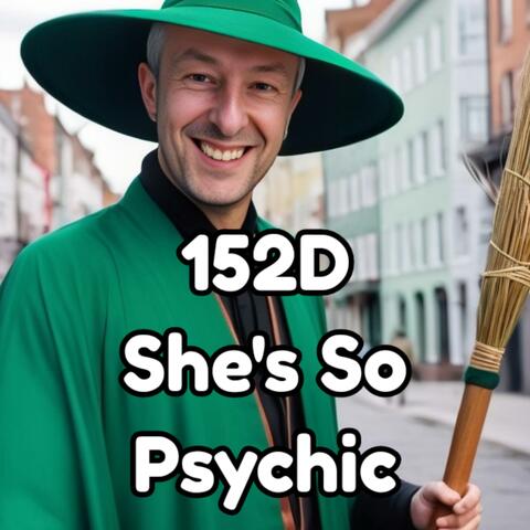 152D She's So Psychic