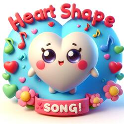 Heart Shape Song! Learning Shapes Children Music