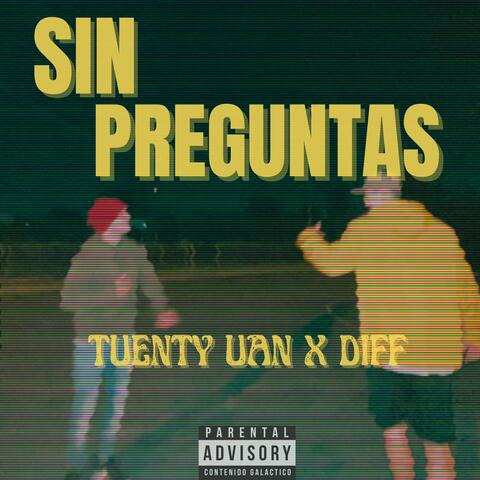 Sin Preguntas - Tuenty Uan X D1FF