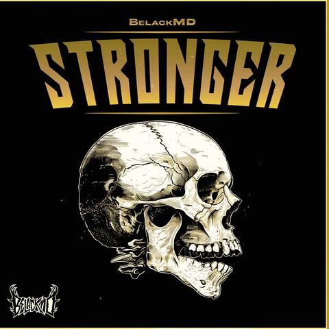 STRONGER