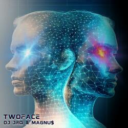 twoface (feat. MAGNU$)