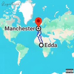 Edda To Manchester
