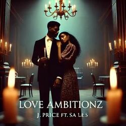 Love Ambitionz (feat. Sa Les)