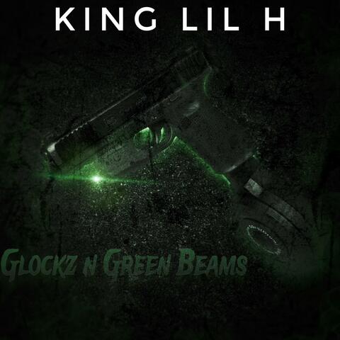 Glockz N Green Beams