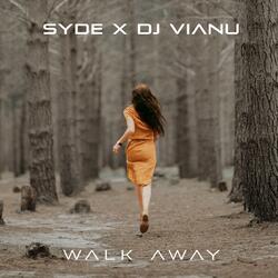 Walk Away (feat. SYDE)