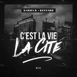 C,est La Vie La Cite (feat. keuzard)