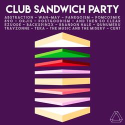 Club Sandwich Party (feat. And Then So Clear)