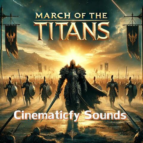 March of the Titans