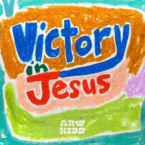 Victory in Jesus