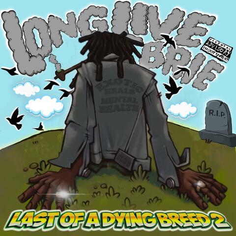 Last of A Dying Breed 2