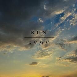 Run Away