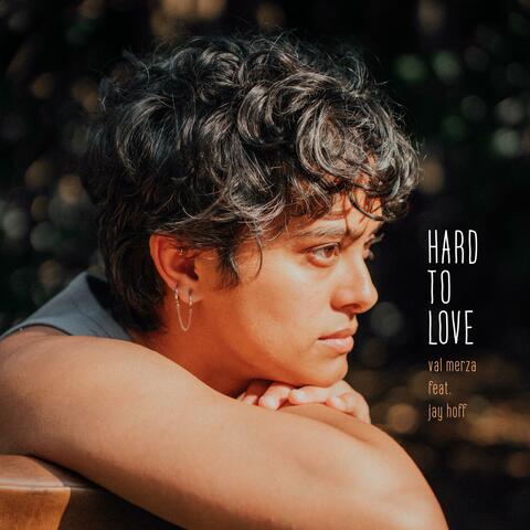 Hard to Love (feat. Jay Hoff)