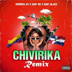 Chivirika RMX (feat. Dany Rd & Baby Black)