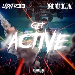 GET ACTIVE (feat. Prettygangmula)