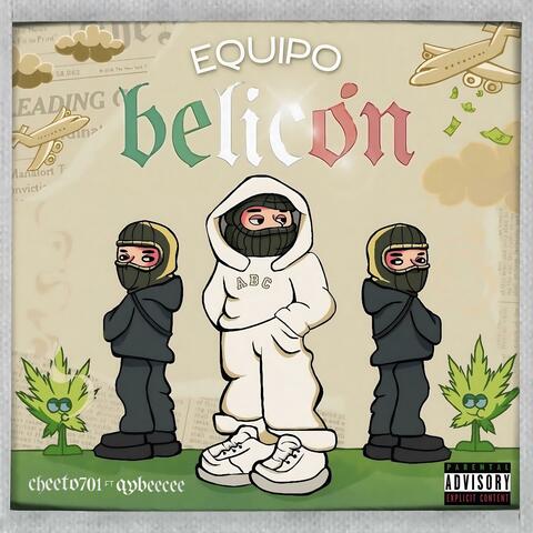 EQUIPO BELICON (feat. Cheeto701)