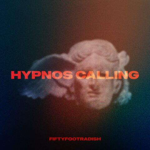 Hypnos Calling