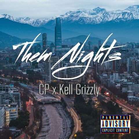 Them Nights (feat. Kell Grizzly)