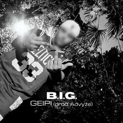 B.I.G (feat. Advyze)