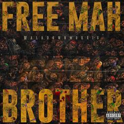 FREE MAH BROTHER