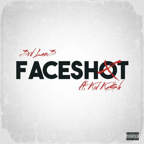 Faceshot (feat. KidKa$h)