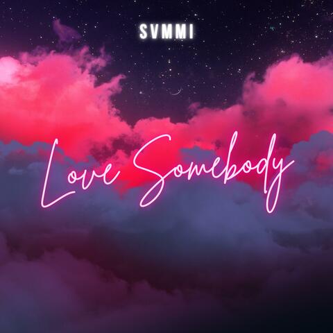 Love Somebody