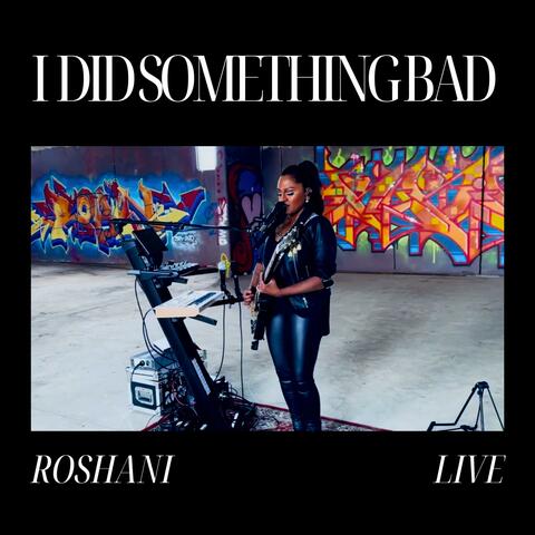 I Did Something Bad (LIVE)
