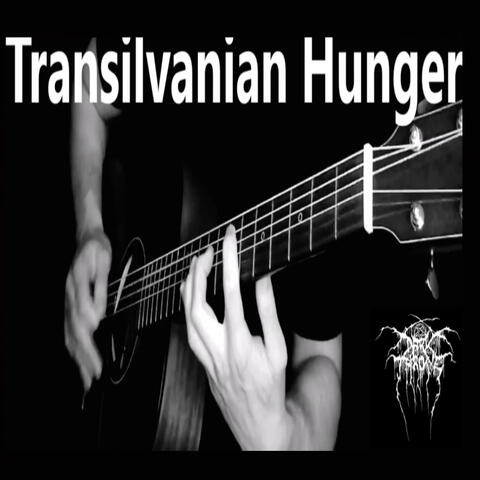 Transilvanian Hunger (Acoustic )