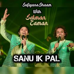 Sanu Ik Pal (Sufiyana Shaam) (feat. Salman-Zaman & Salman Khan Niazi)
