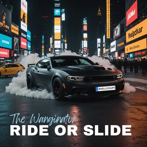 Ride or Slide