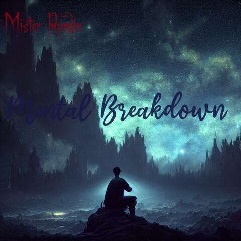 Mental Breakdown