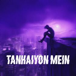 Tanhaiyon Mein