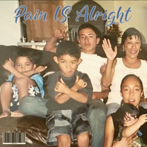 Pain Is Alright
