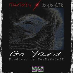 Go Yard (feat. JayJayGtd)