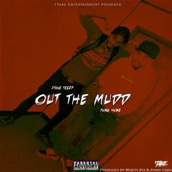 Out The Mudd (feat. Yung Hube)