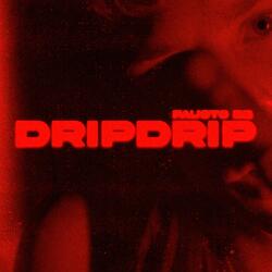 DRIPDRIP
