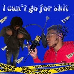 I Cant Go For Shit (feat. raescorpio)